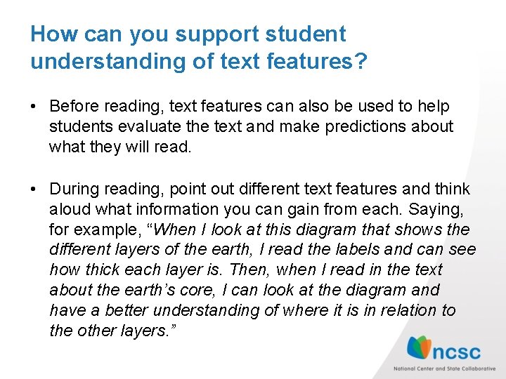 How can you support student understanding of text features? • Before reading, text features How can you support student understanding of text features? • Before reading, text features
