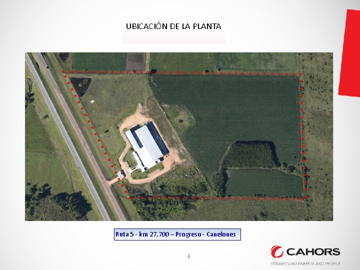 UBICACIÓN DE LA PLANTA Ruta 5 - km 27, 700 – Progreso - Canelones