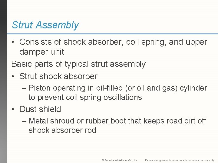Strut Assembly • Consists of shock absorber, coil spring, and upper damper unit Basic