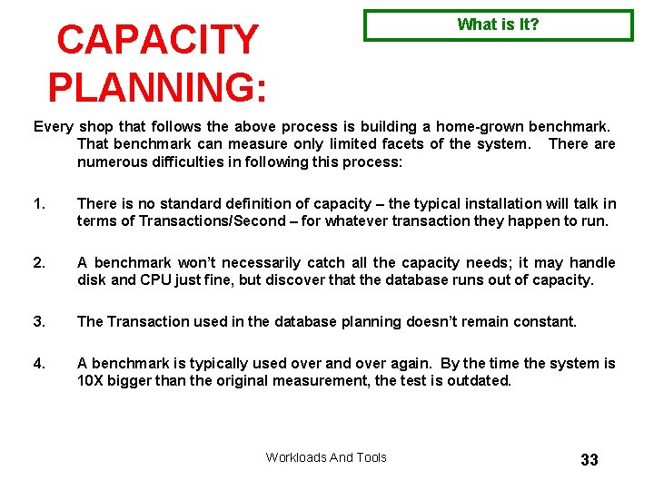 CAPACITY PLANNING: What is It? Every shop that follows the above process is building