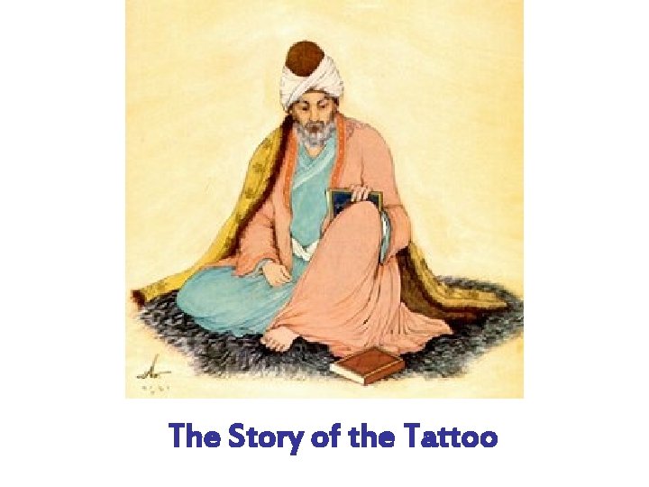 The Story of the Tattoo 