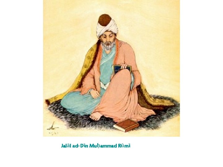 Jalāl ad-Dīn Muḥammad Rūmī 