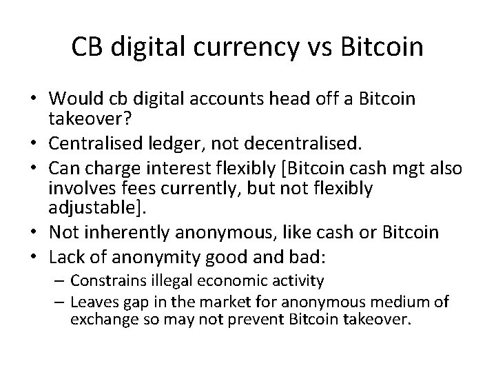 CB digital currency vs Bitcoin • Would cb digital accounts head off a Bitcoin