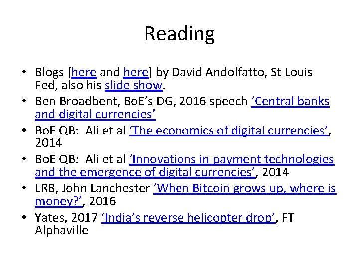 Reading • Blogs [here and here] by David Andolfatto, St Louis Fed, also his