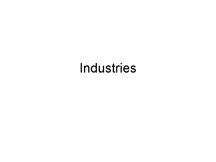 Industries 
