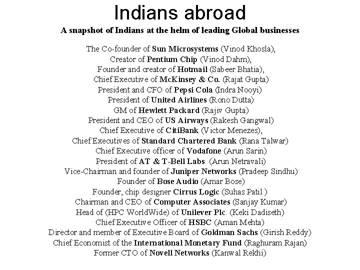 Indians abroad A snapshot of Indians at the helm of leading Global businesses The