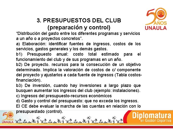 3. PRESUPUESTOS DEL CLUB (preparación y control) “Distribución del gasto entre los diferentes programas