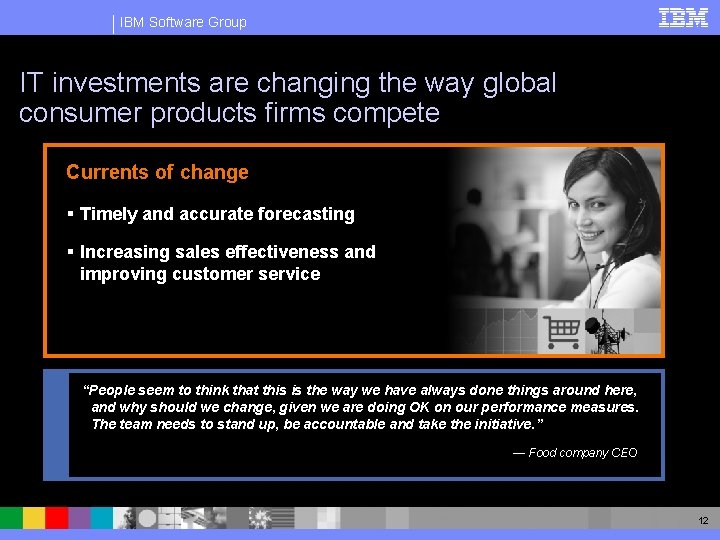 IBM Software Group IT investments are changing the way global consumer products firms compete