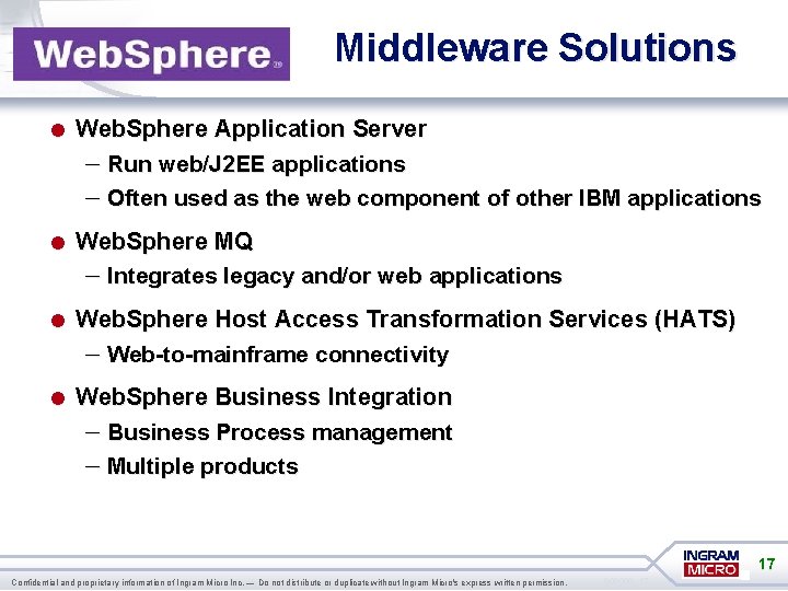 Middleware Solutions = Web. Sphere Application Server – Run web/J 2 EE applications –