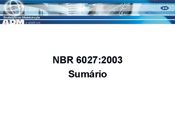 NBR 6027: 2003 Sumário 
