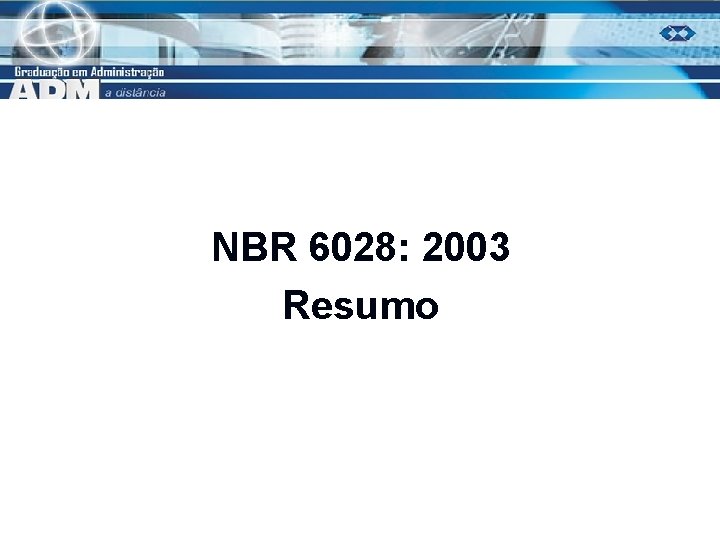 NBR 6028: 2003 Resumo 