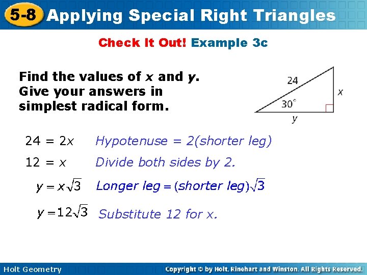 5 -8 Applying Special Right Triangles Check It Out! Example 3 c Find the
