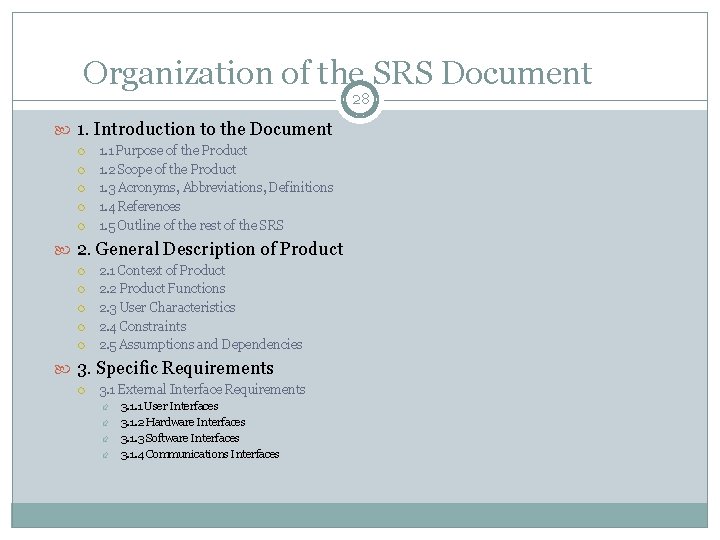 Organization of the SRS Document 28 1. Introduction to the Document 1. 1 Purpose Organization of the SRS Document 28 1. Introduction to the Document 1. 1 Purpose