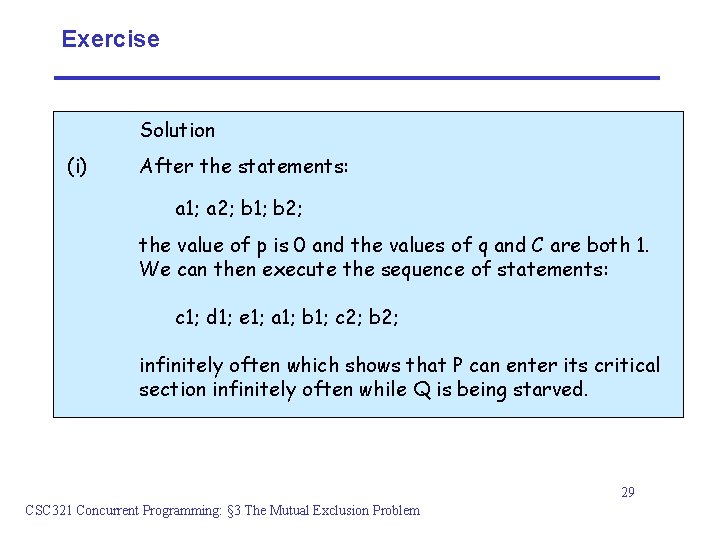 Exercise Solution (i) After the statements: a 1; a 2; b 1; b 2;