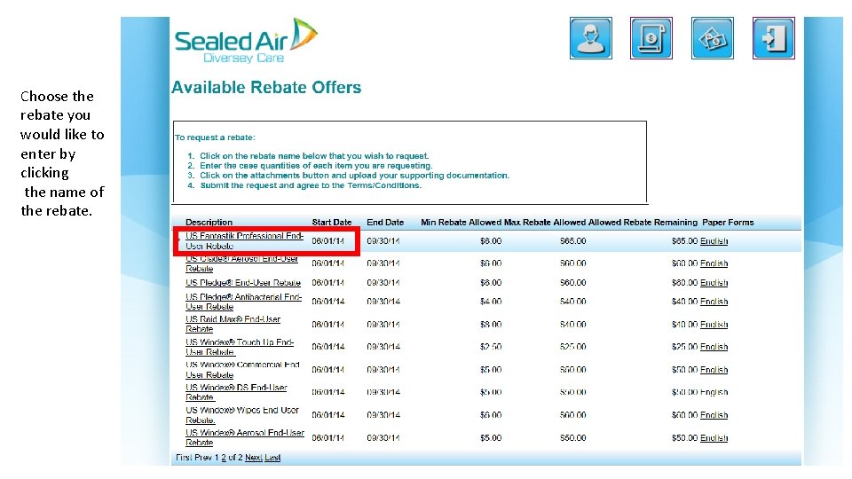 Choose the rebate you would like to enter by clicking the name of the