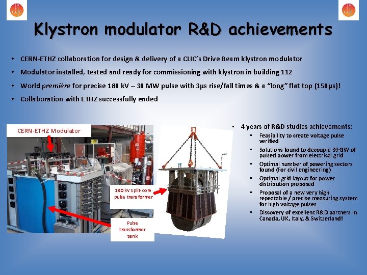 Klystron modulator R&D achievements • CERN-ETHZ collaboration for design & delivery of a CLIC’s