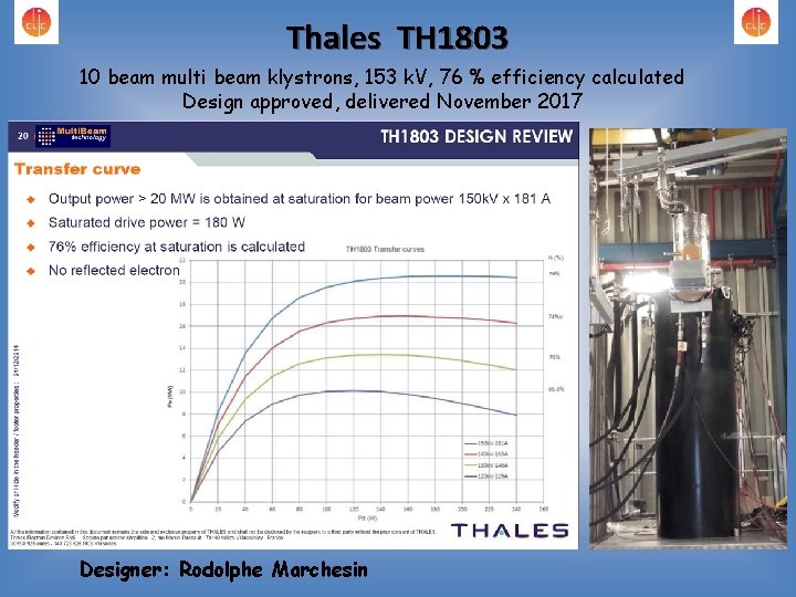 Thales TH 1803 10 beam multi beam klystrons, 153 k. V, 76 % efficiency