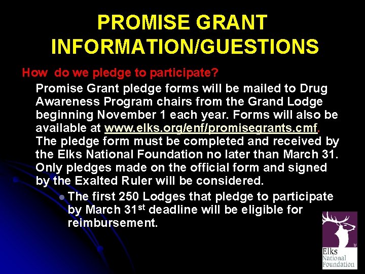 PROMISE GRANT INFORMATION/GUESTIONS How do we pledge to participate? Promise Grant pledge forms will