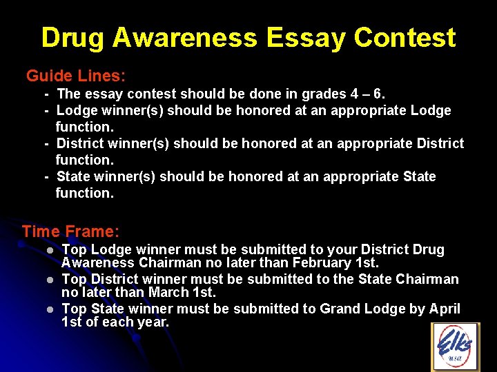 Drug Awareness Essay Contest Guide Lines: - The essay contest should be done in