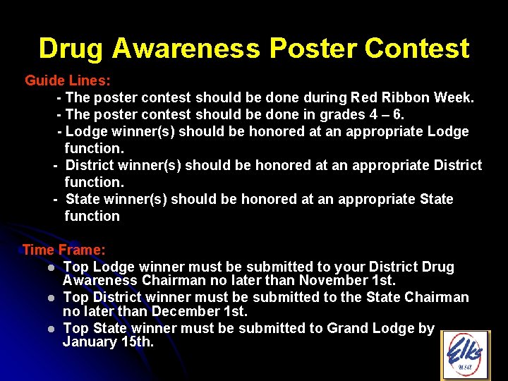 Drug Awareness Poster Contest Guide Lines: - The poster contest should be done during