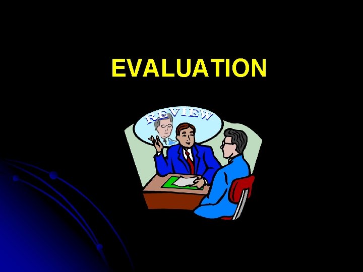 EVALUATION 