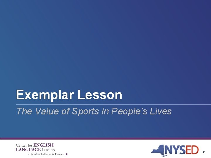 Exemplar Lesson The Value of Sports in People’s Lives 11 