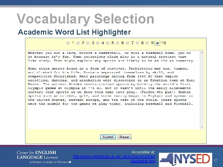 Vocabulary Selection Academic Word List Highlighter Accessible at: http: //www. nottingham. ac. uk/~alzsh 3/acvocab/awl