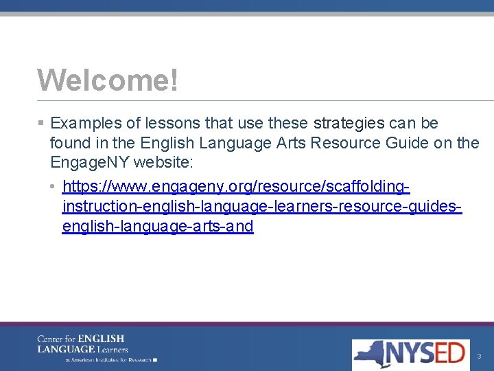 Welcome! § Examples of lessons that use these strategies can be found in the