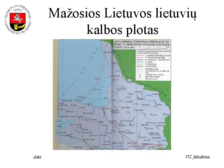 Mažosios Lietuvos lietuvių kalbos plotas data VU, fakultetas 