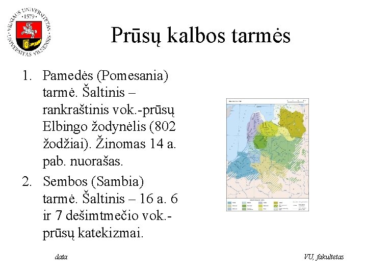 Prūsų kalbos tarmės 1. Pamedės (Pomesania) tarmė. Šaltinis – rankraštinis vok. -prūsų Elbingo žodynėlis