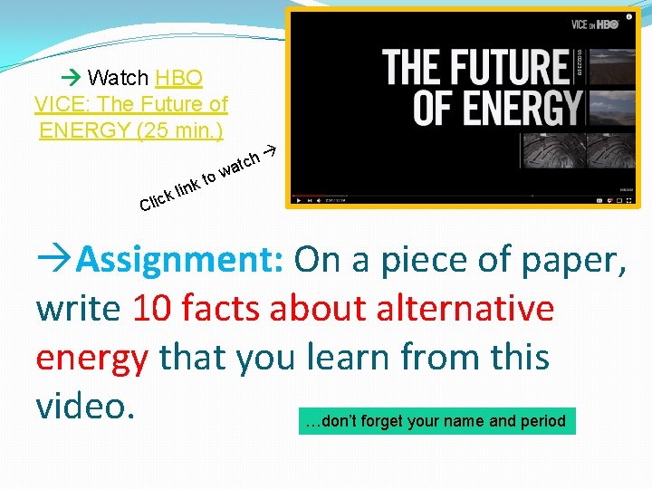 Watch HBO VICE: The Future of ENERGY (25 min. ) h c t Watch HBO VICE: The Future of ENERGY (25 min. ) h c t