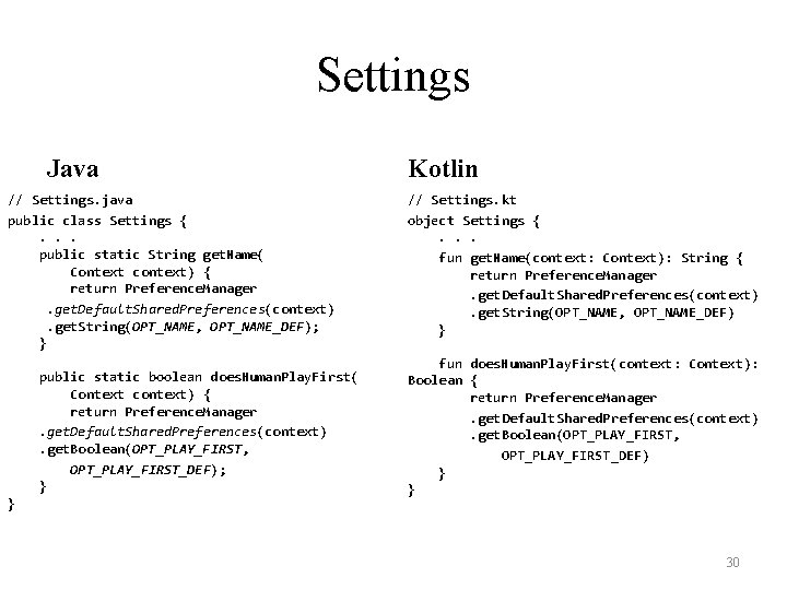 Settings Java // Settings. java public class Settings { . . . public static