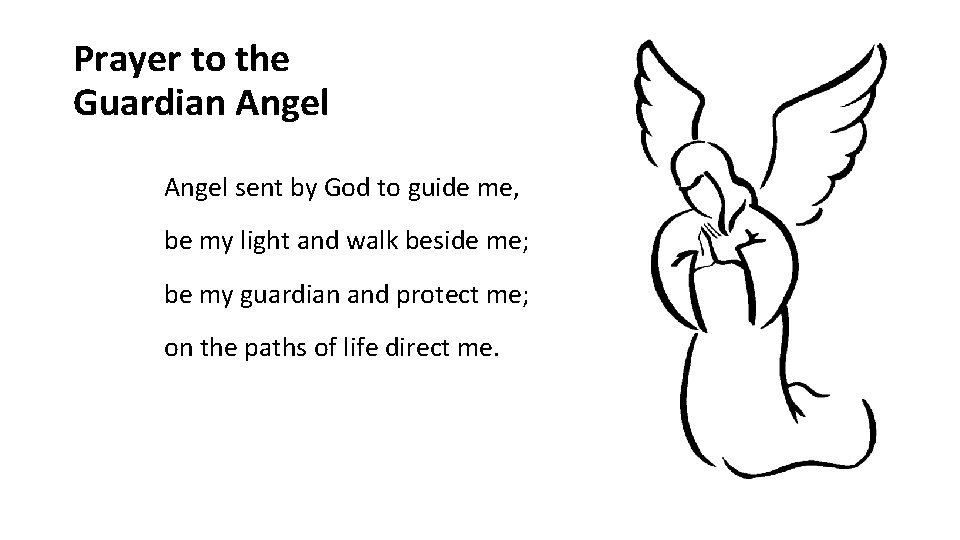 Prayer to the Guardian Angel sent by God to guide me, be my light