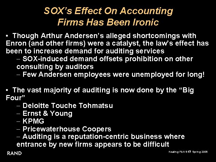 SOX’s Effect On Accounting Firms Has Been Ironic • Though Arthur Andersen’s alleged shortcomings