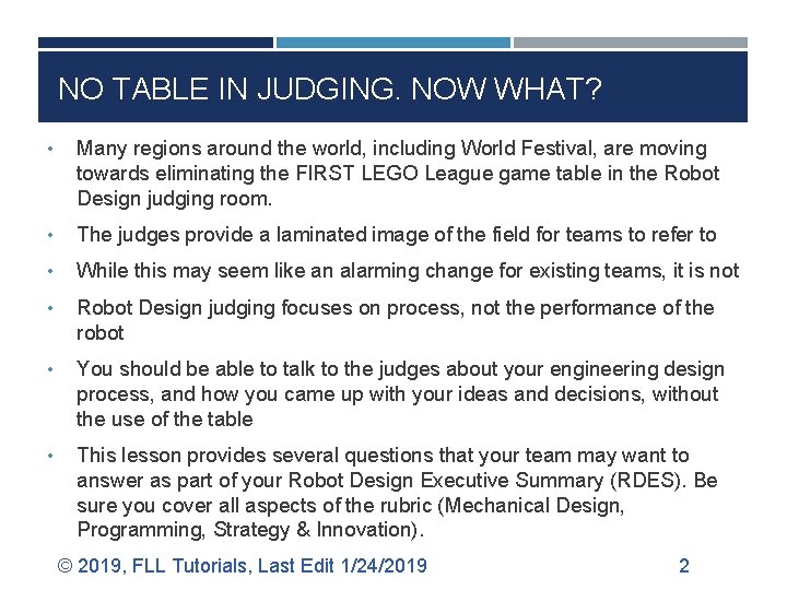 NO TABLE IN JUDGING. NOW WHAT? • Many regions around the world, including World