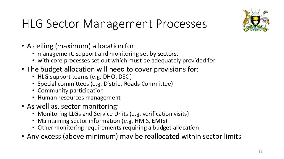 HLG Sector Management Processes • A ceiling (maximum) allocation for • management, support and