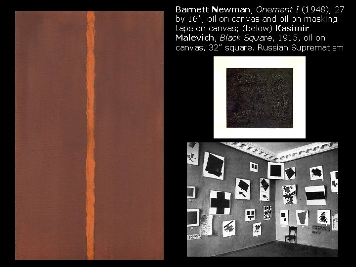 Barnett Newman, Onement I (1948), 27 by 16”, oil on canvas and oil on