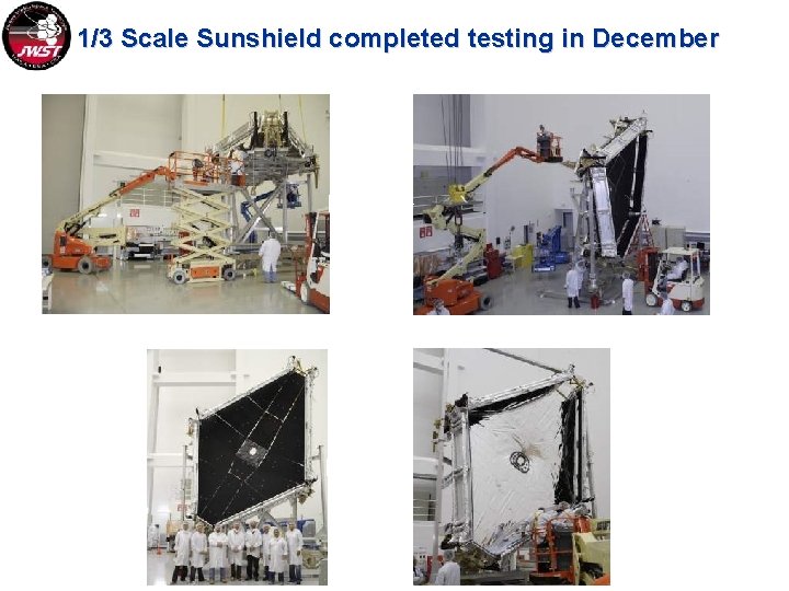 1/3 Scale Sunshield completed testing in December 