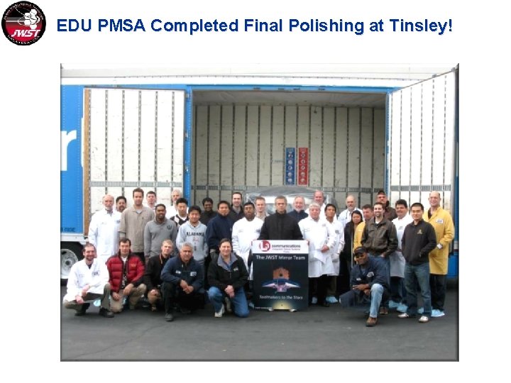 EDU PMSA Completed Final Polishing at Tinsley! 