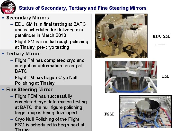 Status of Secondary, Tertiary and Fine Steering Mirrors § Secondary Mirrors – EDU SM