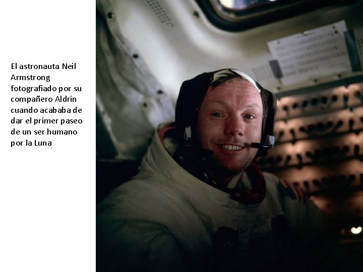 El astronauta Neil Armstrong fotografiado por su compañero Aldrin cuando acababa de dar el