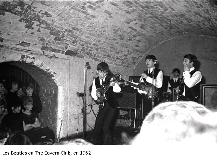 Los Beatles en The Cavern Club, en 1962 