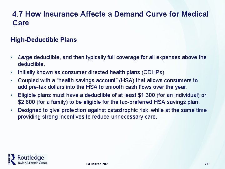4. 7 How Insurance Affects a Demand Curve for Medical Care High-Deductible Plans •