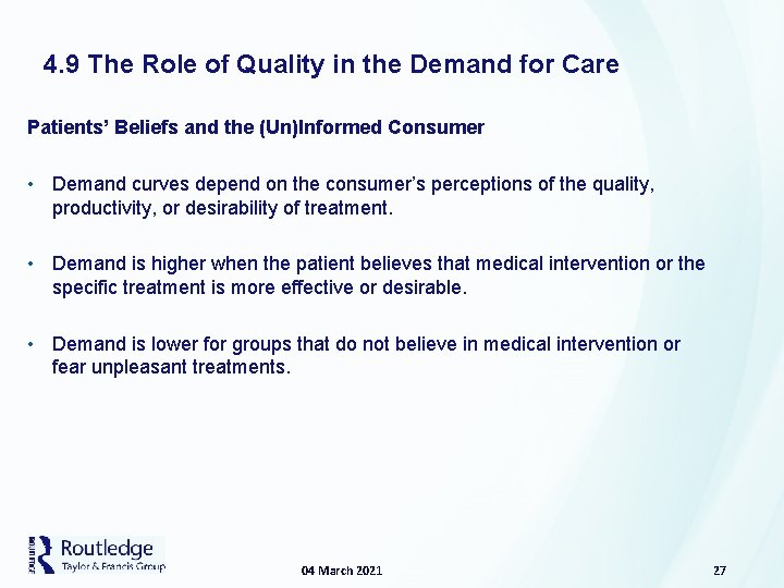 4. 9 The Role of Quality in the Demand for Care Patients’ Beliefs and