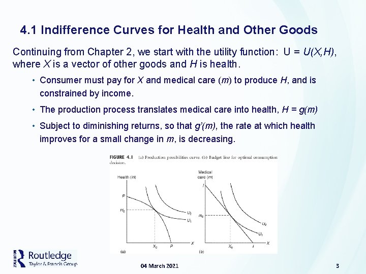 4. 1 Indifference Curves for Health and Other Goods Continuing from Chapter 2, we