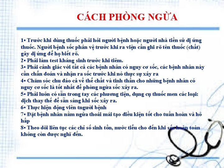 CÁCH PHÒNG NGỪA 1 • Trước khi dùng thuốc phải hỏi người bệnh hoặc