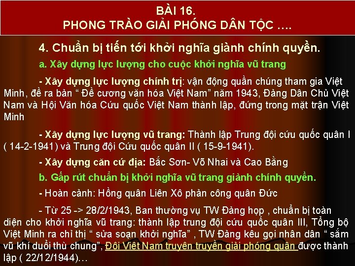 BÀI 16. PHONG TRÀO GIẢI PHÓNG D N TỘC …. 4. Chuẩn bị tiến