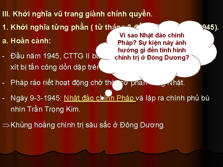 III. Khởi nghĩa vũ trang giành chính quyền. 1. Khởi nghĩa từng phần (