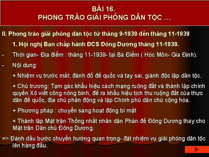 BÀI 16. PHONG TRÀO GIẢI PHÓNG D N TỘC … II. Phong trào giải