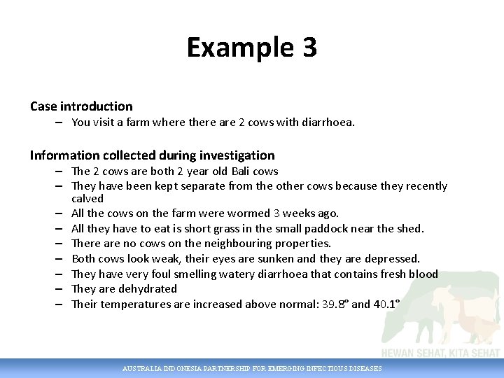 Example 3 Case introduction – You visit a farm where there are 2 cows